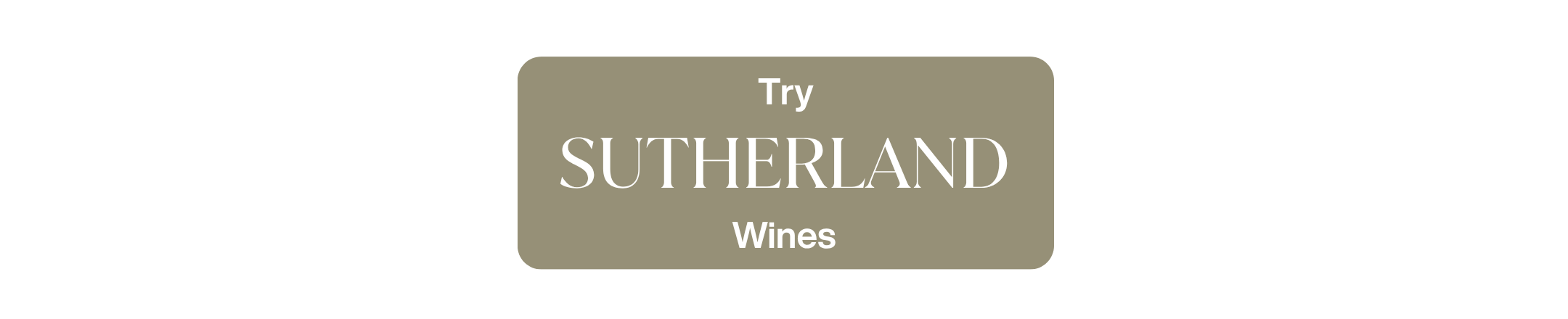 Try Sutherland Wines Try Sutherland Wines